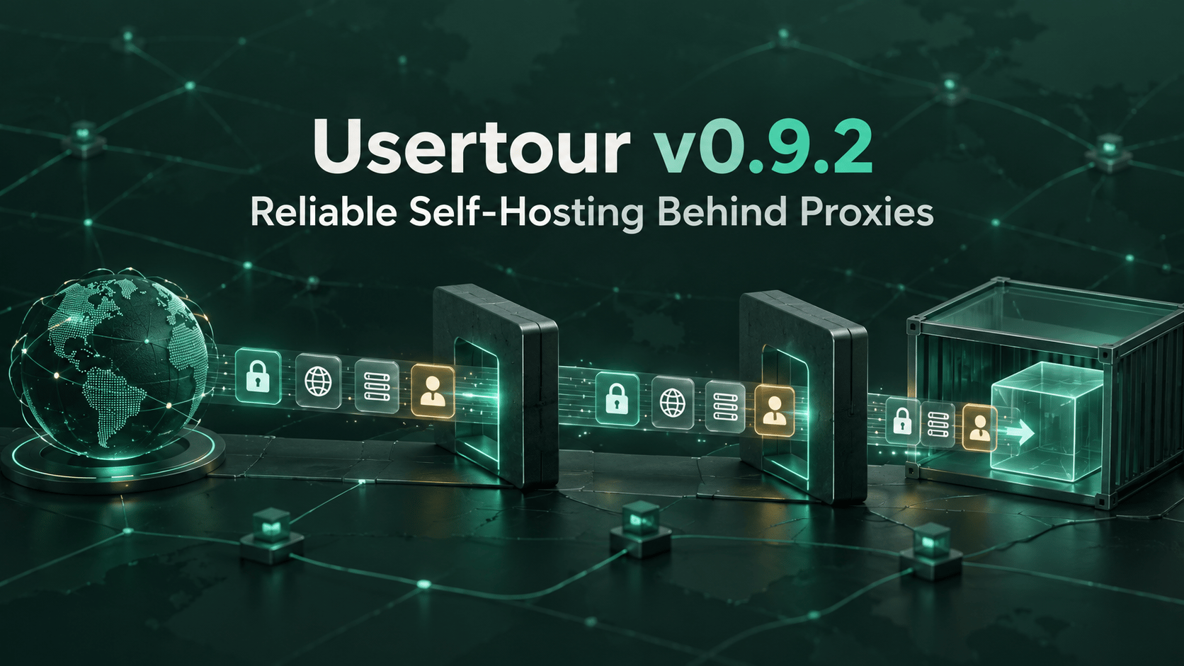 Usertour v0.9.2: Reliable Self-Hosting Behind Proxies